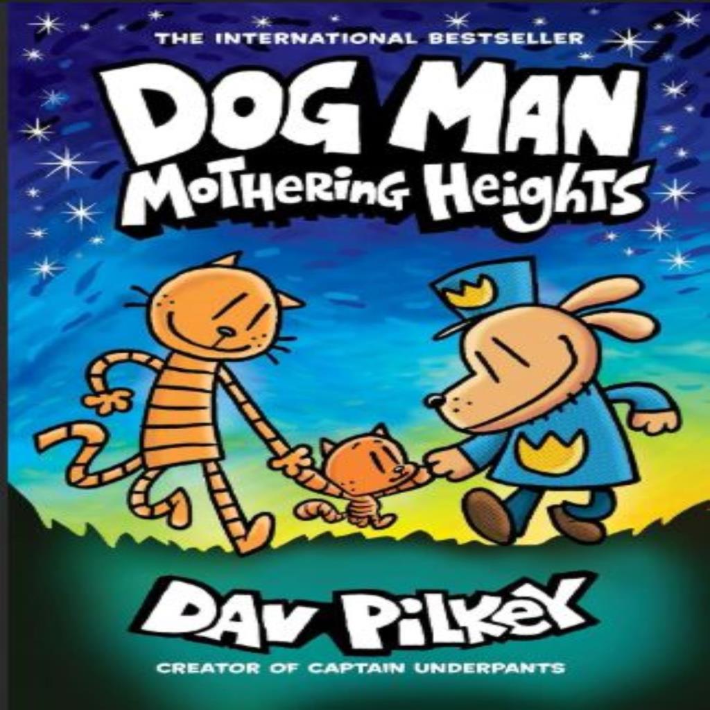 Dog Man: Mothering Heights